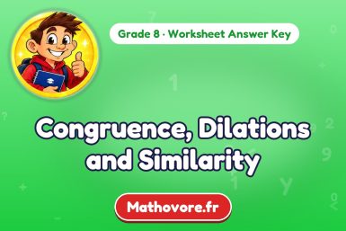 Congruence, Dilations and Similarity – Grade 8 math worksheet answer key