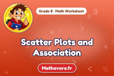 Scatter Plots and Association – Grade 8 math worksheet