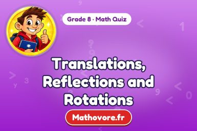 Translations, Reflections and Rotations – Grade 8 math quiz