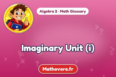 Imaginary Unit (i) – definition and example, Algebra 2 math glossary – Mathovore