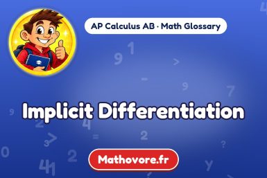 Implicit Differentiation – definition and example, AP Calculus AB math glossary – Mathovore