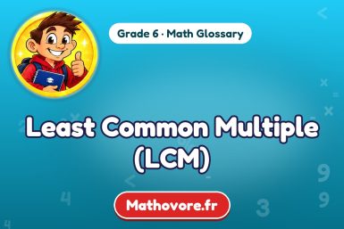 Least Common Multiple (LCM) – definition and example, Grade 6 math glossary – Mathovore