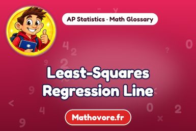 Least-Squares Regression Line – definition and example, AP Statistics math glossary – Mathovore