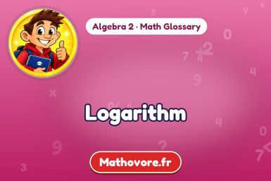 Logarithm – definition and example, Algebra 2 math glossary – Mathovore