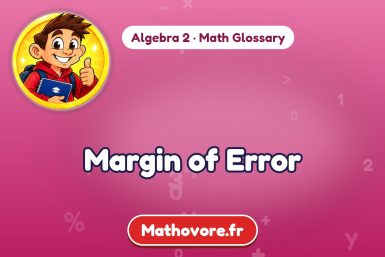 Margin of Error – definition and example, Algebra 2 math glossary – Mathovore