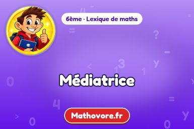 Médiatrice : définition et exemple – lexique de maths Mathovore