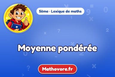Moyenne pondérée : définition et exemple – lexique de maths Mathovore