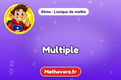 Multiple : définition et exemple – lexique de maths Mathovore