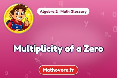 Multiplicity of a Zero – definition and example, Algebra 2 math glossary – Mathovore