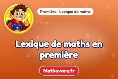 Lexique de maths en première – lexique de maths Mathovore