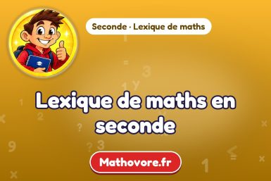 Lexique de maths en seconde – lexique de maths Mathovore