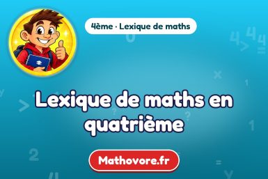 Lexique de maths en quatrième – lexique de maths Mathovore