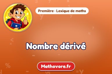Nombre dérivé : définition et exemple – lexique de maths Mathovore