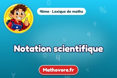 Notation scientifique : définition et exemple – lexique de maths Mathovore