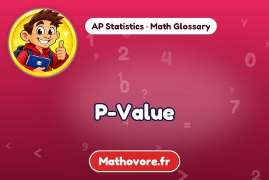 P-Value – definition and example, AP Statistics math glossary – Mathovore
