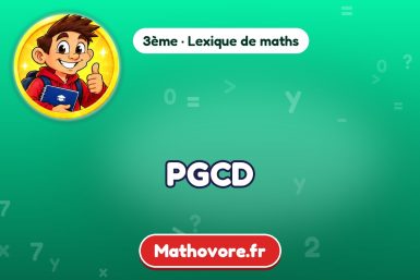 PGCD : définition et exemple – lexique de maths Mathovore