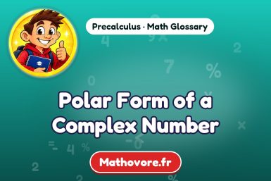 Polar Form of a Complex Number – definition and example, Precalculus math glossary – Mathovore