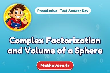 Complex Factorization and Volume of a Sphere – Precalculus math test answer key