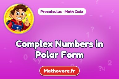 Complex Numbers in Polar Form – Precalculus math quiz