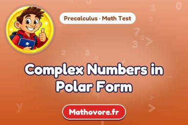 Complex Numbers in Polar Form – Precalculus math test