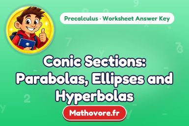 Conic Sections: Parabolas, Ellipses and Hyperbolas – Precalculus math worksheet answer key