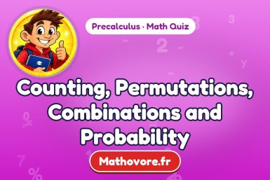 Counting, Permutations, Combinations and Probability – Precalculus math quiz