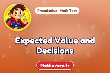 Expected Value and Decisions – Precalculus math test
