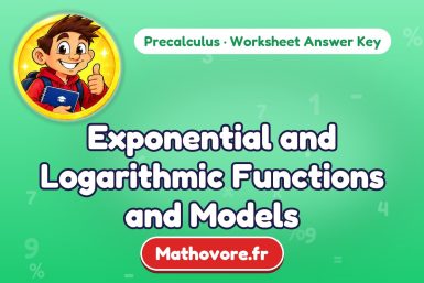 Exponential and Logarithmic Functions and Models – Precalculus math worksheet answer key