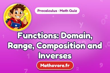 Functions: Domain, Range, Composition and Inverses – Precalculus math quiz