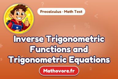 Inverse Trigonometric Functions and Trigonometric Equations – Precalculus math test