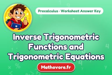 Inverse Trigonometric Functions and Trigonometric Equations – Precalculus math worksheet answer key