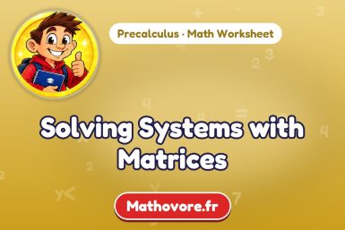 Solving Systems with Matrices – Precalculus math worksheet