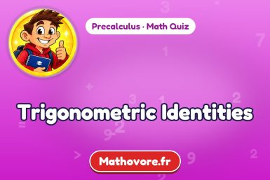 Trigonometric Identities – Precalculus math quiz