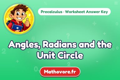 Angles, Radians and the Unit Circle – Precalculus math worksheet answer key