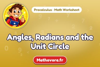 Angles, Radians and the Unit Circle – Precalculus math worksheet