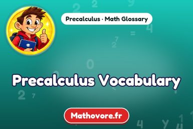 Precalculus Vocabulary: words and definitions – Mathovore math glossary