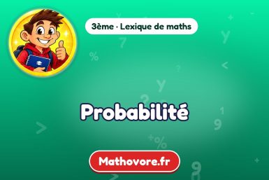 Probabilité : définition et exemple – lexique de maths Mathovore