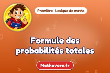 Formule des probabilités totales : définition et exemple – lexique de maths Mathovore
