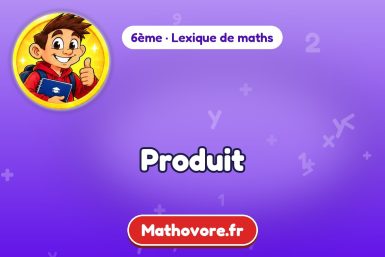 Produit : définition et exemple – lexique de maths Mathovore