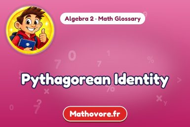 Pythagorean Identity – definition and example, Algebra 2 math glossary – Mathovore