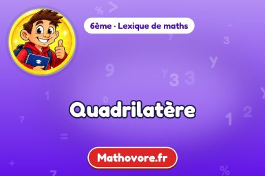 Quadrilatère : définition et exemple – lexique de maths Mathovore