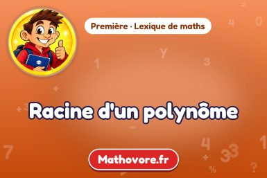 Racine d'un polynôme : définition et exemple – lexique de maths Mathovore