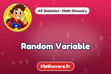 Random Variable – definition and example, AP Statistics math glossary – Mathovore