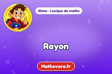 Rayon : définition et exemple – lexique de maths Mathovore