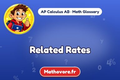 Related Rates – definition and example, AP Calculus AB math glossary – Mathovore