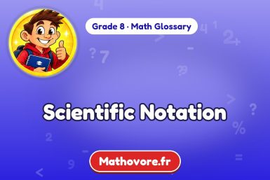 Scientific Notation – definition and example, Grade 8 math glossary – Mathovore