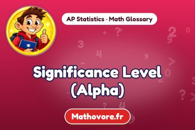 Significance Level (Alpha) – definition and example, AP Statistics math glossary – Mathovore