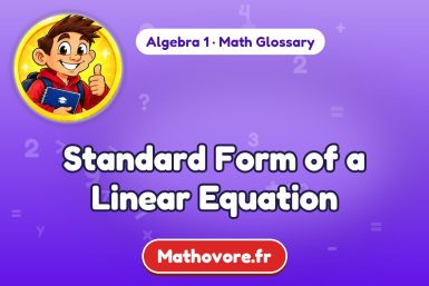Standard Form of a Linear Equation – definition and example, Algebra 1 math glossary – Mathovore