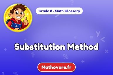 Substitution Method – definition and example, Grade 8 math glossary – Mathovore