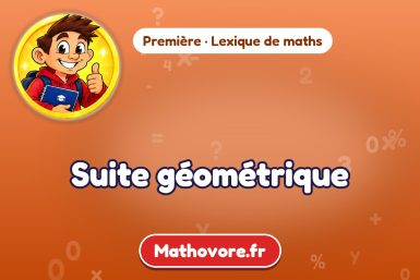 Suite géométrique : définition et exemple – lexique de maths Mathovore